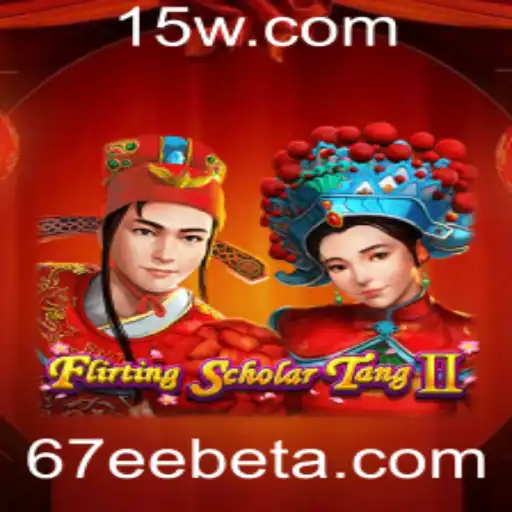 67EEbet | Flirting Scholar Tang II: Uma Jornada de Charme e Estratégia