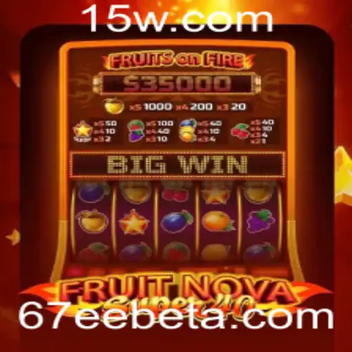 67EEbet | Explorando o Mundo de FruitNovaSuper40 com 67EEbet