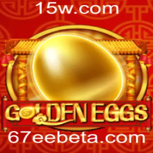 Descubra o Fascinante Mundo de GoldenEggs com 67EEbet
